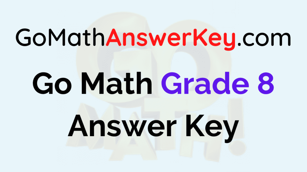 go-math-grade-8-answer-key-in-pdf-get-middle-school-8th-grade-go-math