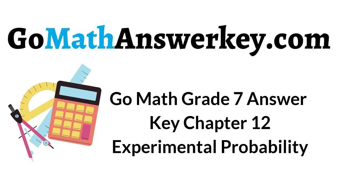 go-math-grade-7-answer-key-chapter-12-experimental-probability