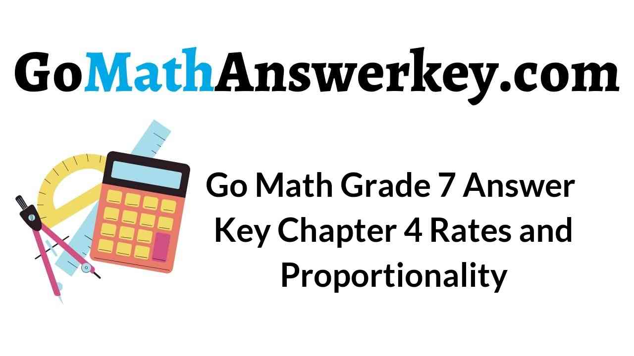 go-math-grade-7-answer-key-chapter-4-rates-and-proportionality