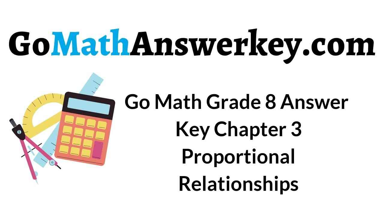 go-math-grade-8-answer-key-chapter-3-proportional-relationships