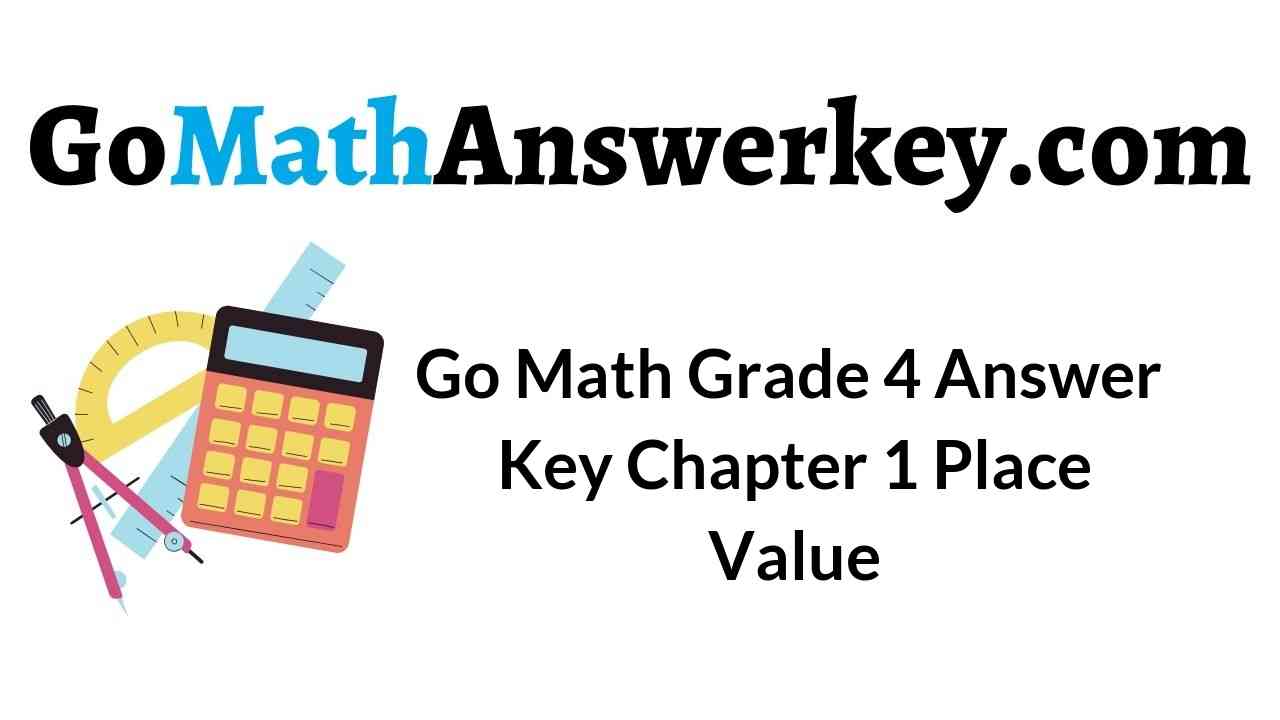 go-math-grade-4-answer-key-chapter-1-place-value