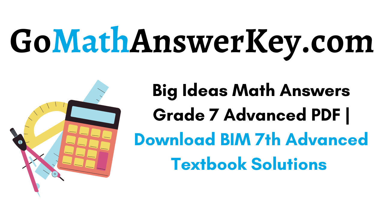 Big Ideas Math Answers Grade 7 Advanced pdf