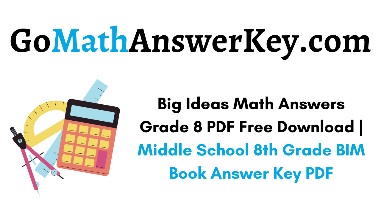 Big Ideas Math Answers Grade 8 PDF Free Download