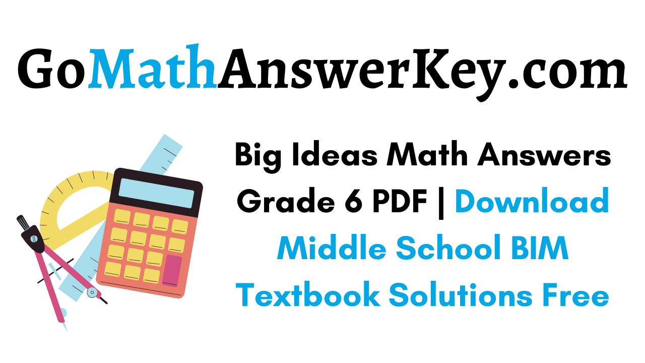 Big Ideas math answers grade 6