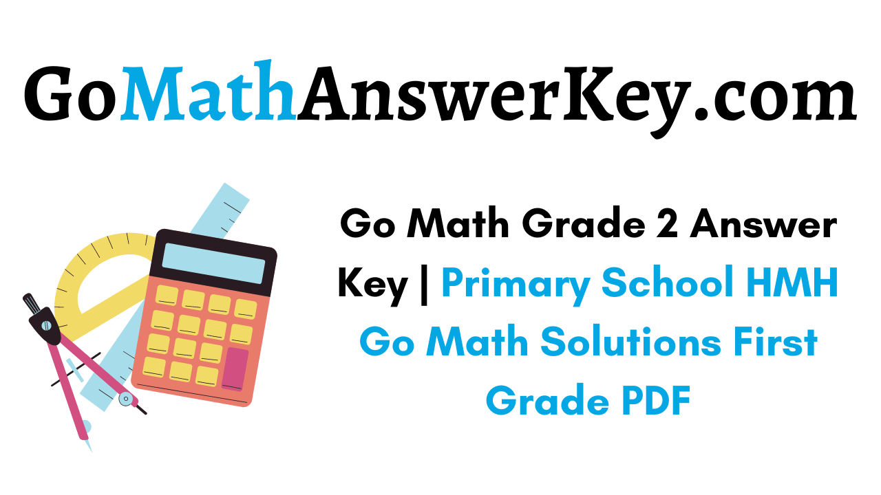 Go Math Grade 2 Answer Key pdf