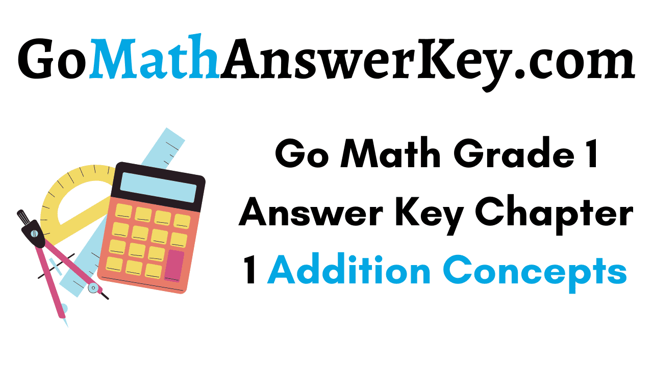 Go Math Grade 1 Answer Key Chapter 1