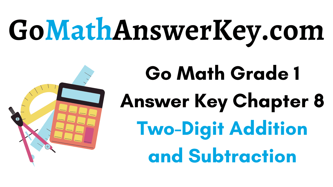 Go Math Grade 1 Answer Key Chapter 8