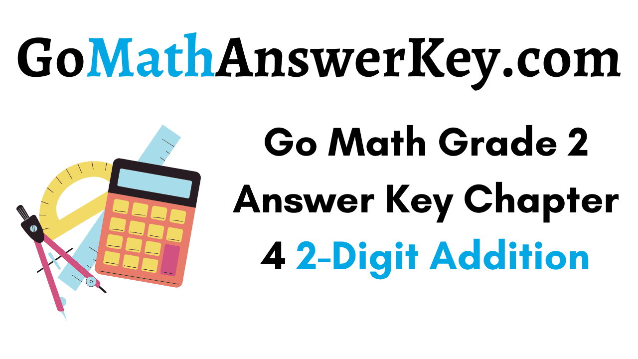 Go Math Grade 2 Answer Key Chapter 4