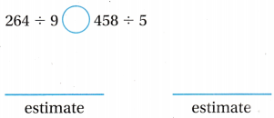 Texas Go Math Grade 4 Lesson 9.4 Answer Key Estimate Quotients Using Compatible Numbers 6
