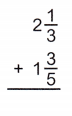 McGraw Hill Math Grade 5 Chapter 6 Lesson 6 Answer Key Adding Mixed Numbers with Unlike Denominators 26