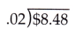 McGraw Hill Math Grade 6 Chapter 13 Lesson 13.4 Answer Key Dividing Money 13