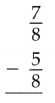 McGraw Hill Math Grade 6 Chapter 6 Lesson 6.4 Answer Key Subtracting Fractions with Like Denominators 9